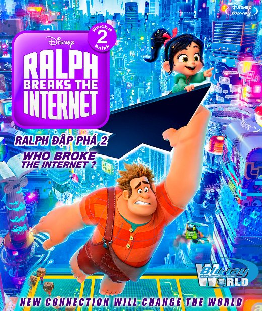 B3876.Wreck-It Ralph 2 Ralph Breaks the Internet 2018 - Ralph Đập Phá 2 2D25G (DTS-HD MA 7.1)  OSCAR 91
